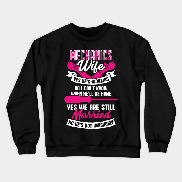 Mechanic's Wife Married Couple Gift Crewneck Sweatshirt by Dolde08